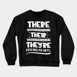 There Their Theyre T Shirt English Grammar Funny Teacher Crewneck Sweatshirt